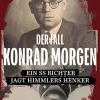 Der Fall Konrad Morgen*Europa Verlag New