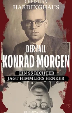 Der Fall Konrad Morgen*Europa Verlag New