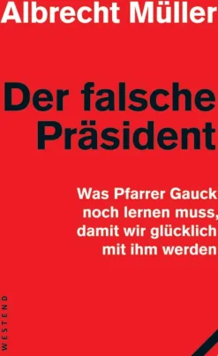 Westend Verlag Politik*Der falsche Präsident