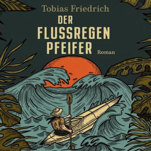 Medienverlag Kohfeldt Romane·Historische Romane*Der Flussregenpfeifer