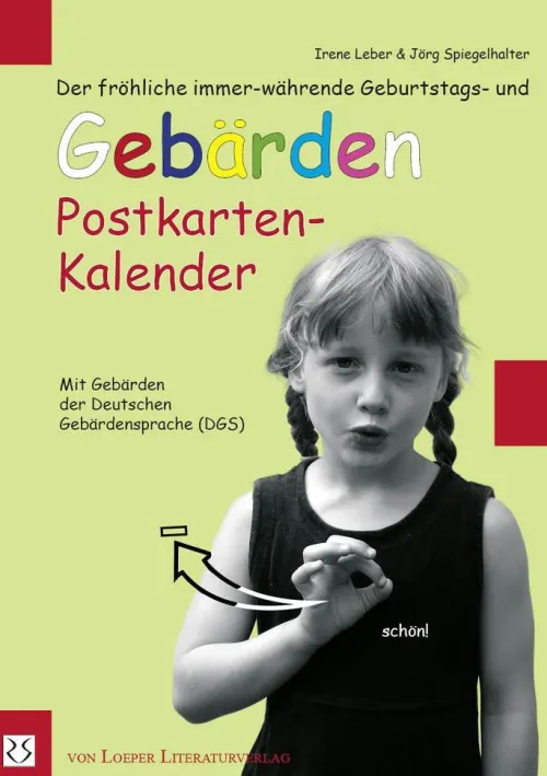 Loeper Angelika Von Postkartenkalender|Immerwährender Kalender-Der fröhliche immer-währende Geburtstags- und Gebärden Postkarten-Kalender