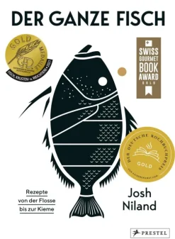 Der ganze Fisch: Rezepte von der Flosse bis zur Kieme*Prestel Verlag New