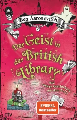Der Geist in der British Library und andere Geschichten aus dem Folly*dtv Verlagsgesellschaft Discount
