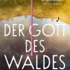 C.H. Beck Thriller-Der Gott des Waldes