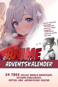 Der Große Anime Adventskalender: 24 Tage voller Manga-Abenteuer, Zeichen-Challenges, Rätsel und Japanischer Kultur | Das ideale Geschenk für Anime-Fan*Bookmundo Outlet