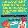 Kunstmann Antje GmbH Business & Karriere*Der Hahn erläutert unentwegt der Henne, wie man Eier legt
