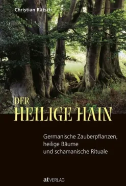 Der heilige Hain*AT Verlag New