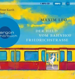 Argon Verlag GmbH Romane·Humor & Satire-Der Held vom Bahnhof Friedrichstraße