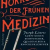 Suhrkamp Verlag Horror-Der Horror der frühen Medizin