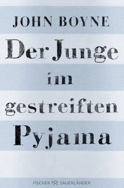 FISCHER Sauerländer Romane & Erzählungen|Literatur*Der Junge im gestreiften Pyjama