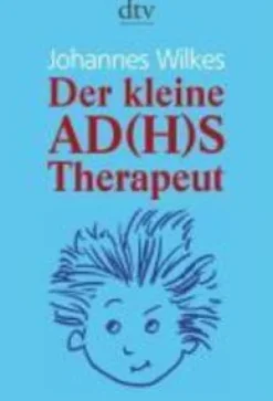 dtv Verlagsgesellschaft Eltern & Kind*Der kleine AD(H)S-Therapeut