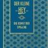 Der kleine Hey: Die Kunst der Sprache*Nikol Verlagsges.mbH Discount