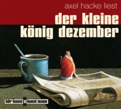 Der kleine König Dezember,Audio-CD*Verlag Antje Kunstmann Best