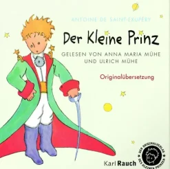 Der Kleine Prinz. 2 CDs*Rauch, Karl Verlag Clearance