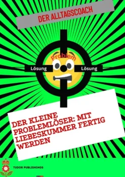 tredition Partnerschaft-Der kleine Problemlöser: Mit Liebeskummer fertig werden