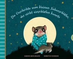 Thienemann Verlag Bilderbücher*Der kleine Siebenschläfer: Die Geschichte vom kleinen Siebenschläfer, der nicht einschlafen konnte