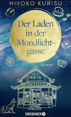 Droemer HC Asian Fantasy*Der Laden in der Mondlichtgasse
