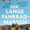 Der lange Fahrrad-Marsch*Ullstein Ebooks New
