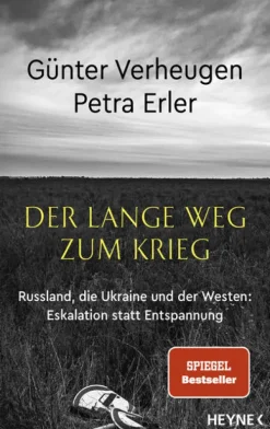 Heyne Verlag Politik*Der lange Weg zum Krieg