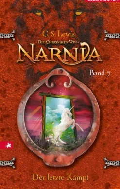 Ueberreuter Verlag Märchen & Sagen*Der letzte Kampf (Die Chroniken von Narnia, Bd. 7)