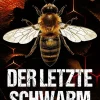 Der letzte Schwarm | Ein spannender Dystopie-Thriller viel zu nah an der Realität*dp DIGITAL PUBLISHERS GmbH New