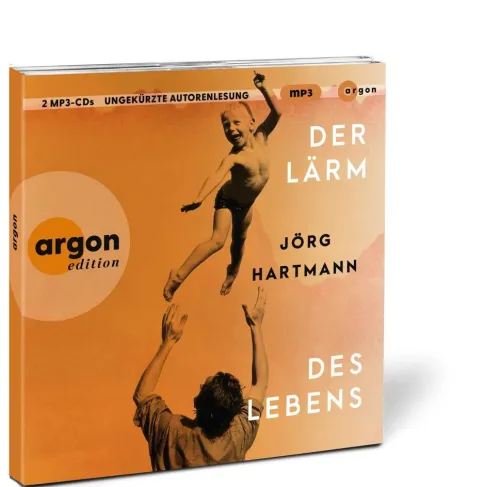 Argon Verlag GmbH Romane·Biografische Romane*Der Lärm des Lebens