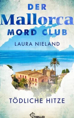 Der Mallorca Mord Club - Tödliche Hitze*beTHRILLED Discount