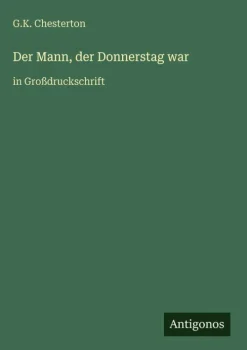 Der Mann, der Donnerstag war*Antigonos Verlag