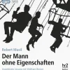 Der Audio Verlag GmbH Romane·Klassiker*Der Mann ohne Eigenschaften