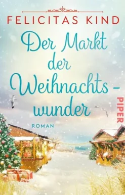 Piper Verlag GmbH Auszeit Vom Alltag-Der Markt der Weihnachtswunder