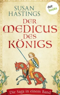 dotbooks Historische Abenteuerromane*Der Medicus des Königs