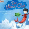 Der Nixen-Club - Rettungsmission im ewigen Eis*cbj audio Hot