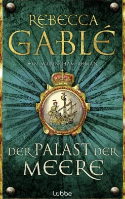 Lübbe Abenteuerromane|Historische Abenteuerromane-Der Palast der Meere