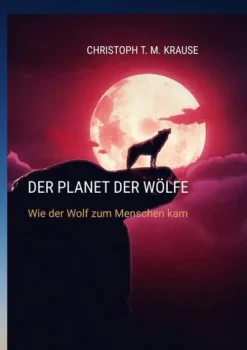 Der Planet der Wölfe*tredition