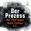 John München Krimis & Thriller·True Crime-Der Prozess: Der Staat gegen Beate Zschäpe u.a., Audio-CD, MP3