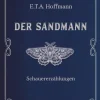 Anaconda Verlag Klassiker|Klassische Horrorgeschichten-Der Sandmann. Schauererzählungen. In Cabra-Leder gebunden. Mit Silberprägung