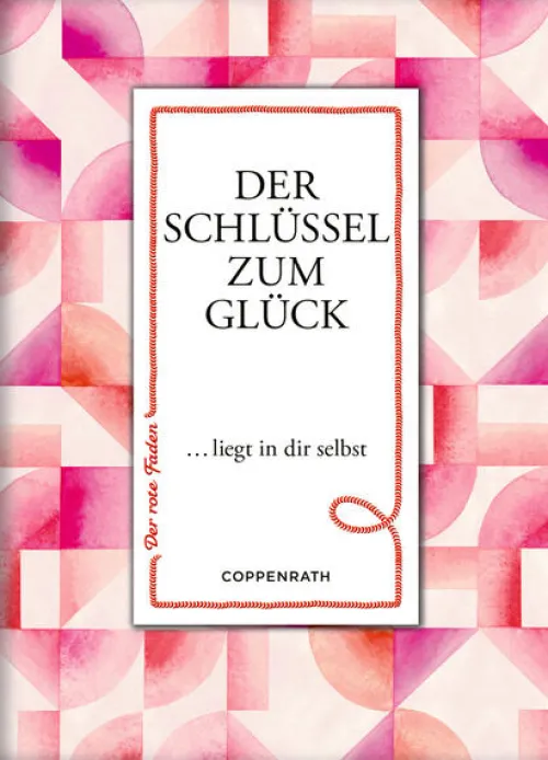 Der Schlüssel zum Glück liegt in dir selbst*Coppenrath, Münster Online