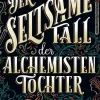 Panini Klassische Science Fiction-Der seltsame Fall der Alchemisten-Tochter - Die außergewöhnlichen Abenteuer des Athena-Clubs Band 1
