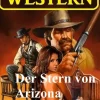 Der Stern von Arizona: Western*Uksak E-Books Best