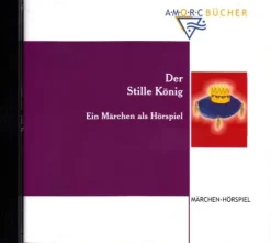 Synergia Romane·Märchen & Sagen*Der Stille König, 1 Audio-CD