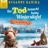 Der Tod braucht keine Winterstiefel*Lübbe Audio Best