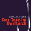 Beltz Verlagsgruppe Krimis, Thriller, Horror*Der Tote im Dorfteich