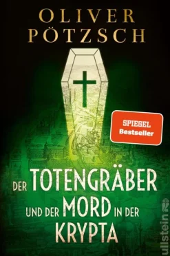 Ullstein Ebooks Historische Krimis*Der Totengräber und der Mord in der Krypta