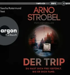 Argon Verlag GmbH Krimis & Thriller·Psychothriller|Krimis & Thriller·Weibliche Ermittler-Der Trip - Du hast dich frei gefühlt. Bis er dich fand.