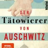 Piper ebooks Geschichte & Politik|Geschichte-Der Tätowierer von Auschwitz