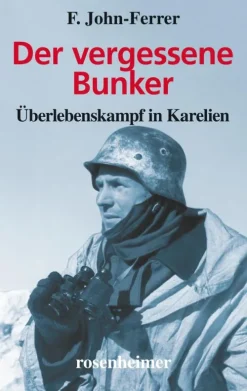 Rosenheimer Verlagshaus Tagebücher-Der vergessene Bunker