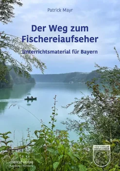 context verlag Augsburg Umweltwissenschaft*Der Weg zum Fischereiaufseher