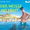 Der weiße Heilbutt. Ein Inselkrimi*Der Audio Verlag GmbH