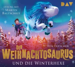 Der Audio Verlag GmbH Kinder- & Jugendbücher·Romane & Erzählungen|Kinder- & Jugendbücher·Fantasy*Der Weihnachtosaurus und die Winterhexe (Teil 2)