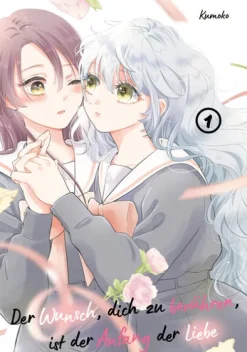 Der Wunsch, dich zu berühren, ist der Anfang der Liebe, Band 01*Dokico